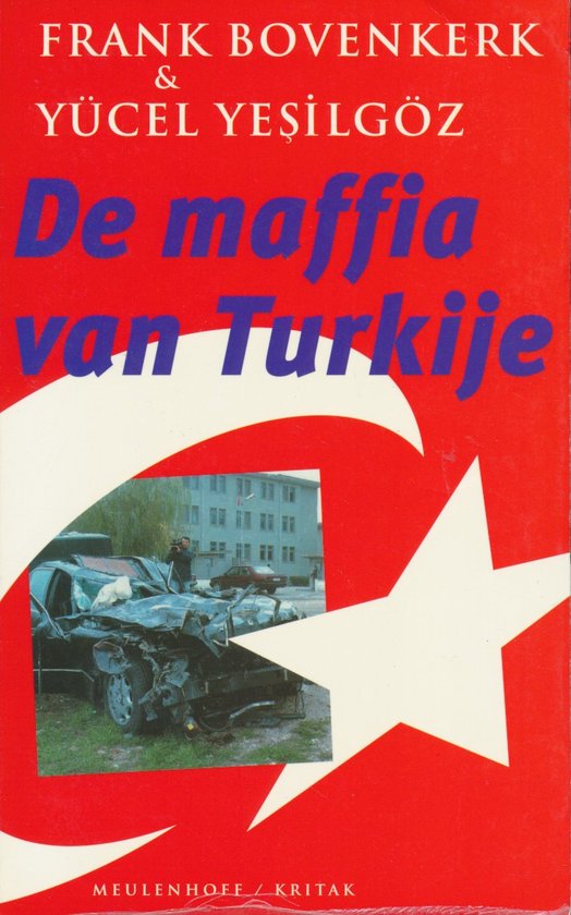 De maffia van Turkije - Frank Bovenkerk, Yucel Yesilgoz