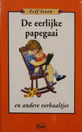 De eerlijke papegaai en andere verhaaltjes - Auteur Onbekend