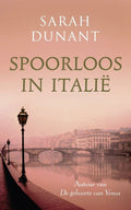 Spoorloos In Italie - Sarah Dunant