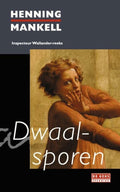 Dwaalsporen - Henning Mankell