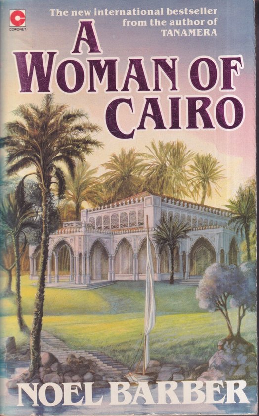 A woman of Cairo - Noel Barber