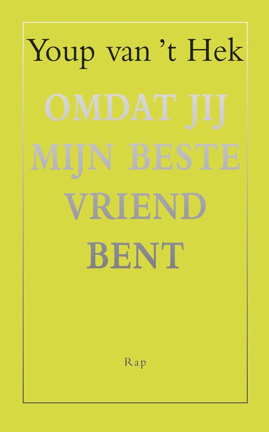 Omdat jij mijn beste vriend bent - Youp van 't Hek