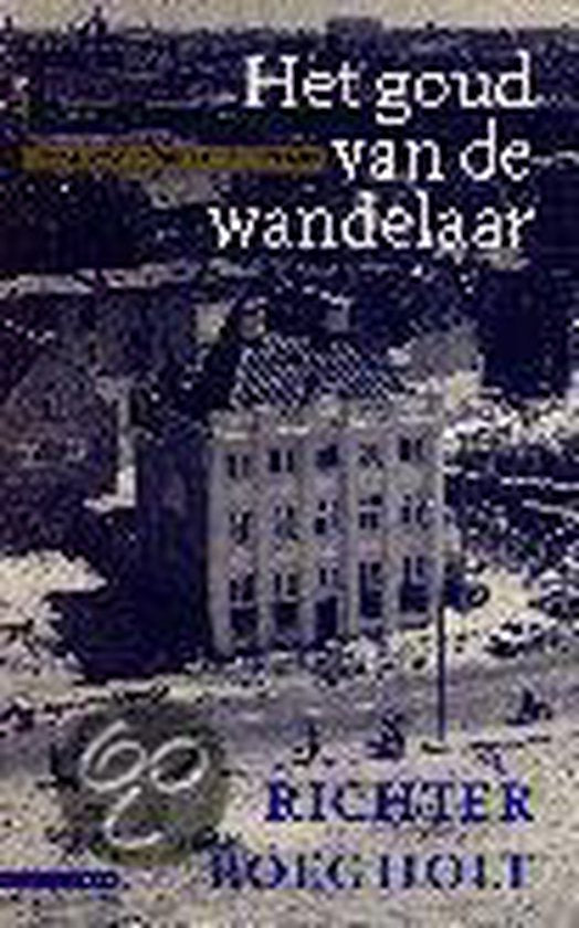 Het goud van de wandelaar - Roegholt