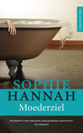 Moederziel - Sophie Hannah
