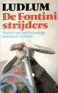 De Fontini strijders - Robert Ludlum
