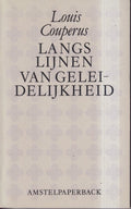 LANGS LIJNEN VAN GELEIDELIJKHEID - Louis Couperus