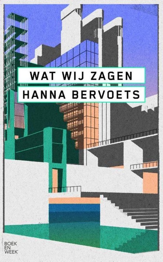 Wat wij zagen - Hanna Bervoets, Bervoets