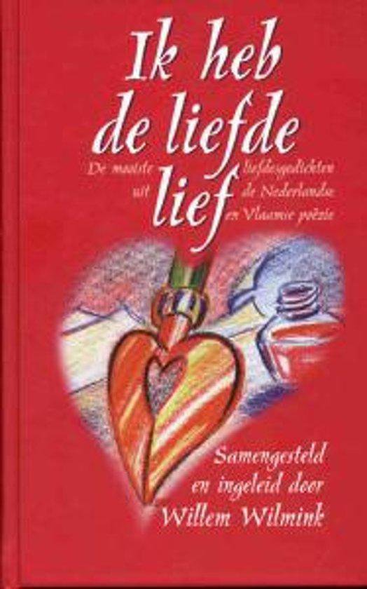 Ik Heb De Liefde Lief - Willem Wilmink