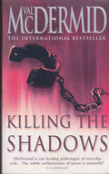 Killing the Shadows - Val McDermid
