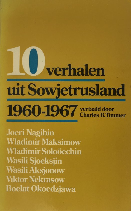 Tien verhalen uit sowjetrusland 1960 - 1967 - Charles B. Timmer