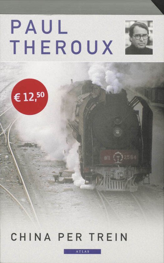 China Per Trein - Paul Theroux, P. Theroux