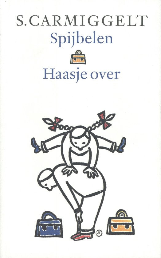 Spijbelen; Haasje over - Simon Carmiggelt, S. Carmiggelt