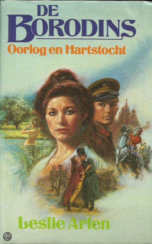 De Borodins. Oorlog en Hartstocht - Arlen
