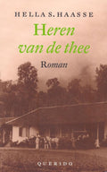 Heren Van De Thee - Hella S. Haasse