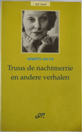 Truus de nachtmerrie en andere verhalen - Henriëtte van Eyk