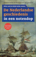 De Nederlandse Geschiedenis In Een Notedop - H. Belien, M. van Hoogstraten