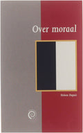 Over Moraal - Dupuis Heleen M (Heleen Margriet) 1945 - , Bast Berber