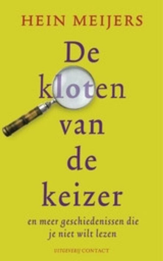 De Kloten Van De Keizer - Hein Meijers