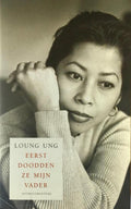 Eerst doodden ze mijn vader midprice - Loung Ung