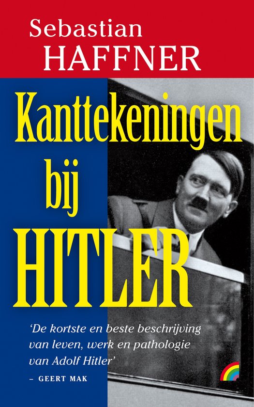 Kanttekeningen bij Hitler - Sebastian Haffner
