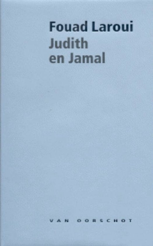 Judith en Jamal - Fouad Laroui