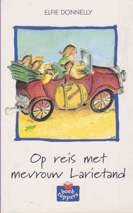 Op reis met mevrouw Larietand | - Elfie Donnelly