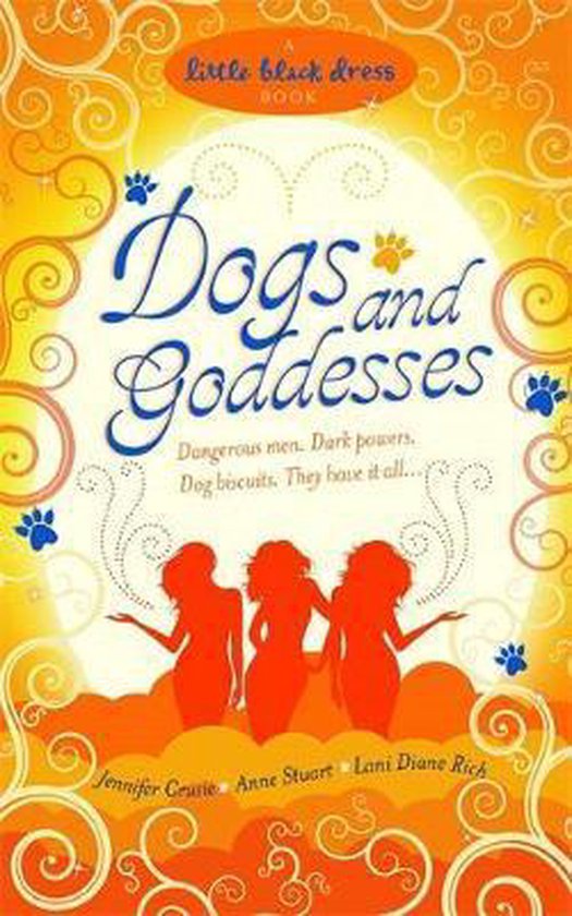 Dogs And Goddesses - Jennifer Crusie, Anne Stuart