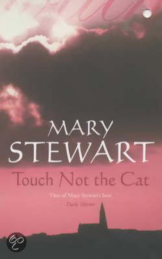 Touch not the cat | - Mary Stewart