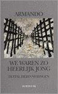 WE WAREN ZO HEERLIJK JONG - Armando