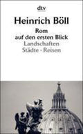 Rom auf den ersten Blick - Heinrich BÃ¶ll