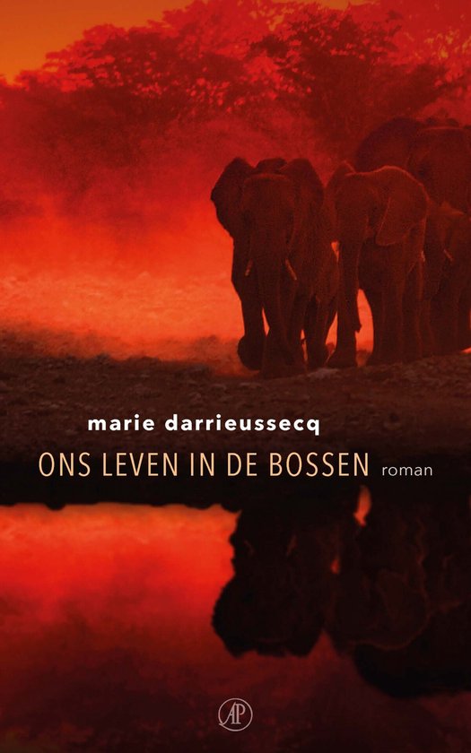 Ons leven in de bossen - Marie Darrieussecq