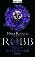 Mord Ist Ihre Leidenschaft - Nora Roberts