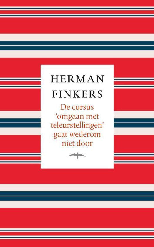 De cursus omgaan met teleurstellingen gaat wederom niet door - Herman Finkers