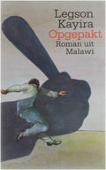 Opgepakt - Legson Kayira, Hanneke Richard - Nutbey