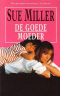 De goede moeder - Sue Miller