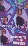 De geboorte van een moeder - Daphne Deckers, geen