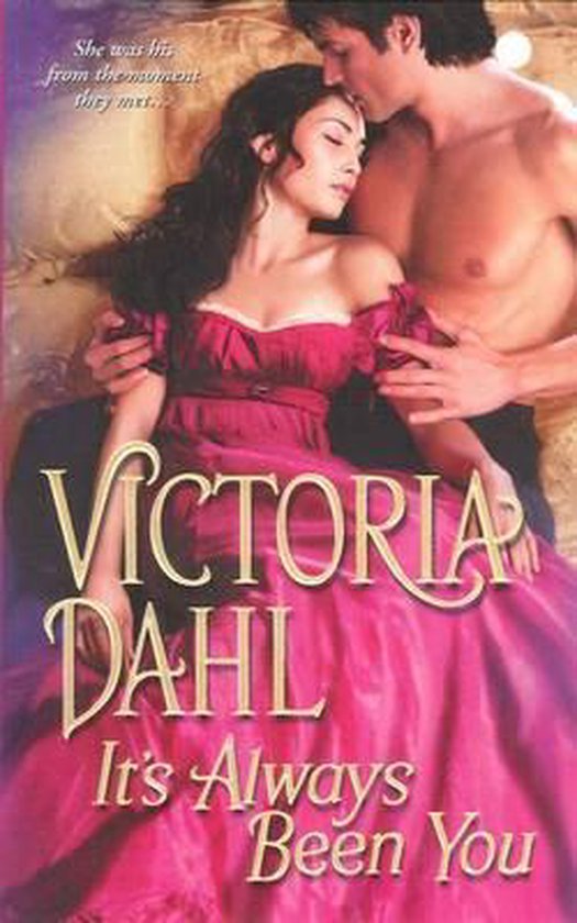 It's Always Been You - Victoria Dahl