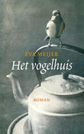 Het vogelhuis - Eva Meijer