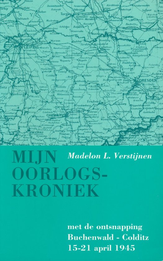 Mijn oorlogskroniek - Madelon L. Verstijnen