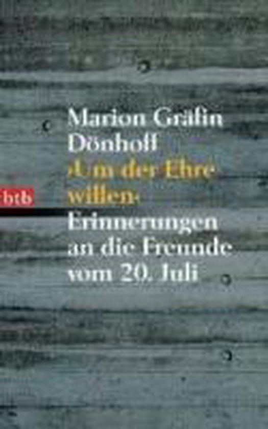 ' Um der Ehre Willen.' - Marion Doenhoff