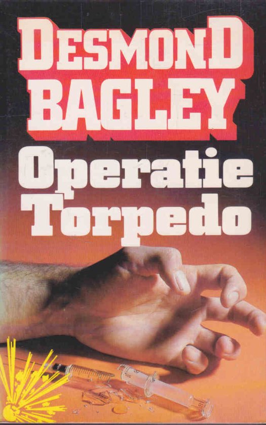 Operatie Torpedo. - Desmond Bagley.