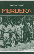 Merdeka - Ant. P. De Graaff