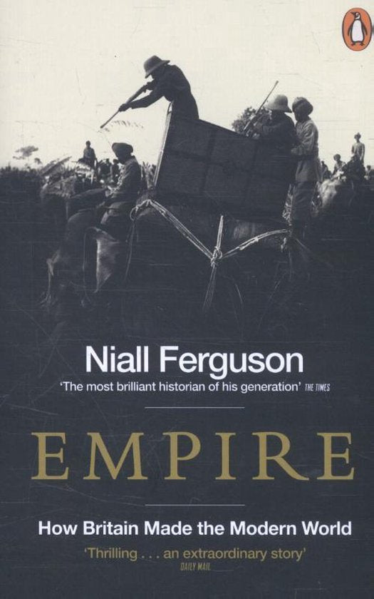 Empire How Britain Made Modern World