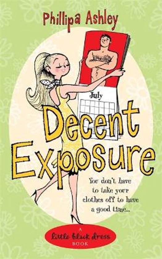 Decent Exposure - Phillipa Ashley, Phillipa Houldcroft