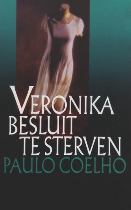 Veronika Besluit Te Sterven - Paulo Coelho