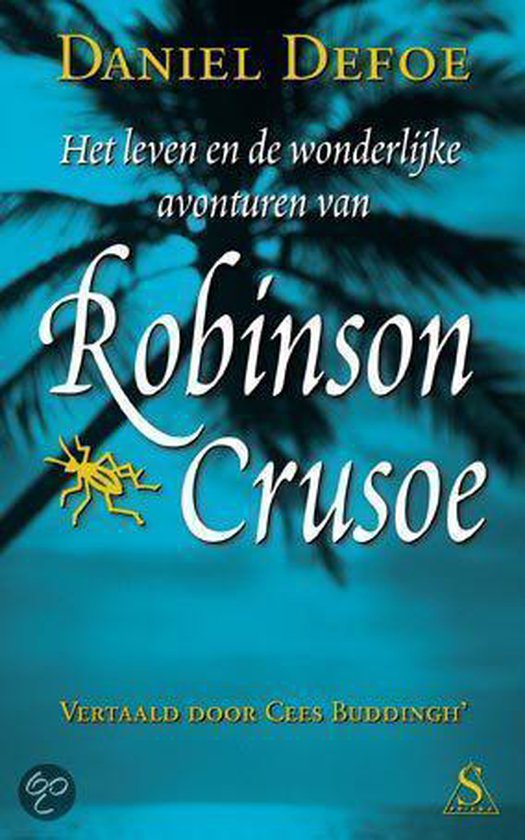 Het leven en de wonderlijke avonturen van Robinson Crusoe - Daniël Defoe, Catalien van Paassen