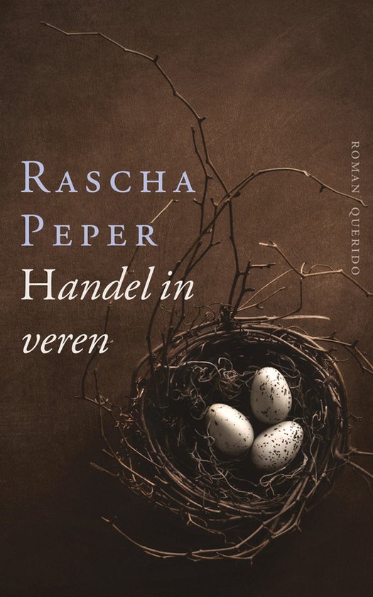 Handel in veren - Rascha Peper