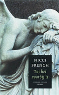 Tot Het Voorbij Is - Nicci French, Irving Pardoen