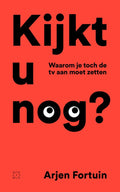 Kijkt u nog? - Arjen Fortuin