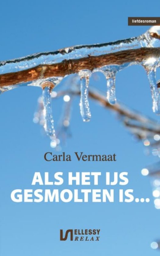 Als Het Ijs Gesmolten Is - Carla Vermaat